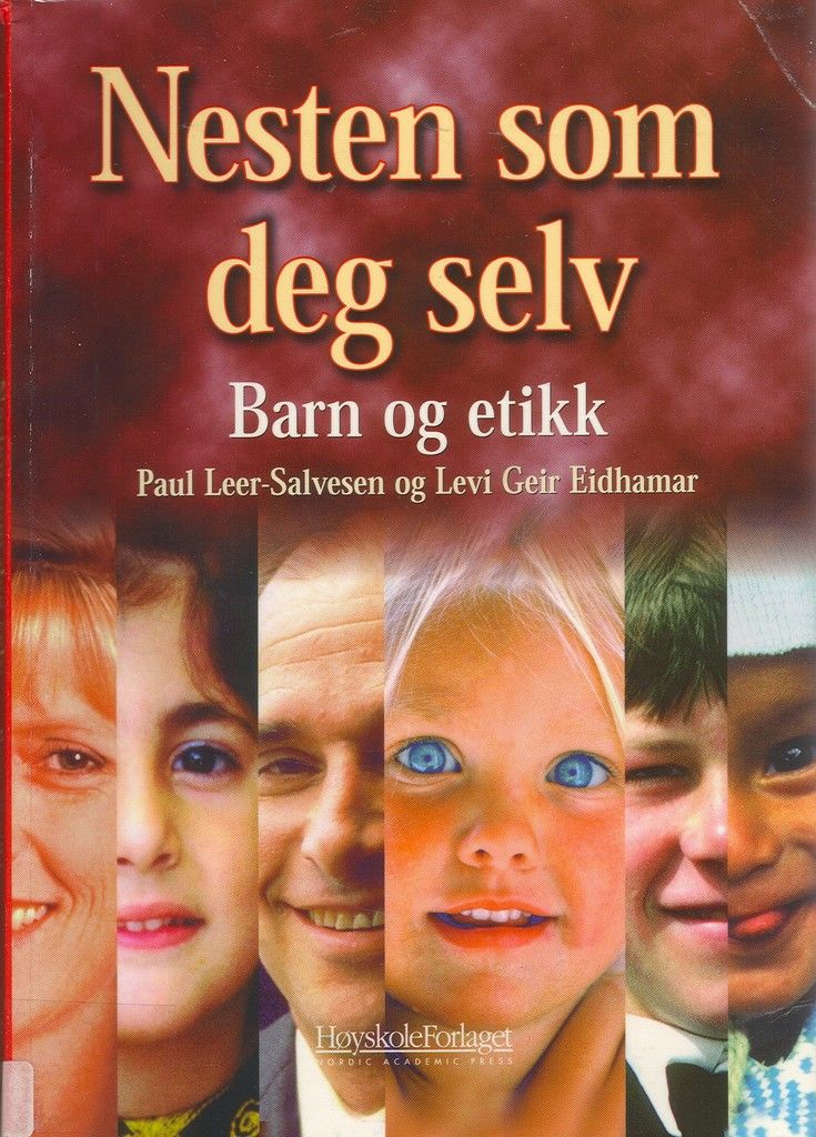 Nesten som deg selv : barn og etikk