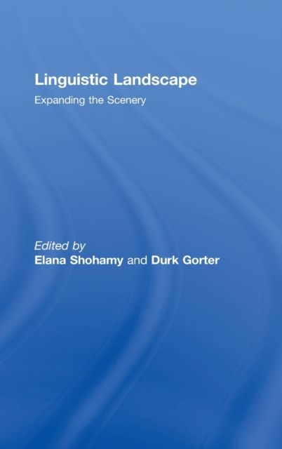 Linguistic Landscape : Expanding the Scenery