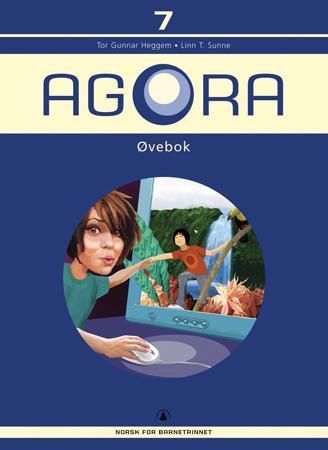 Agora 7 : øvebok : norsk for barnetrinnet