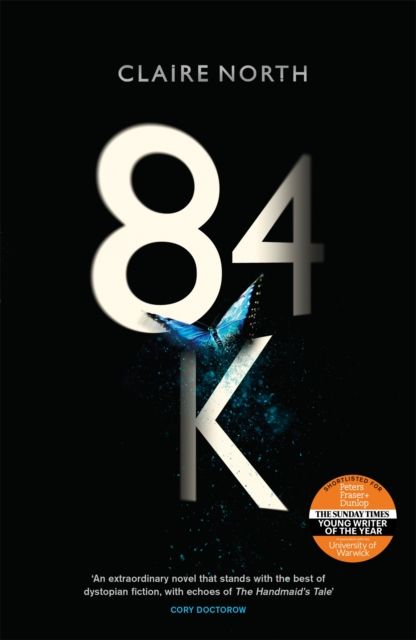 84K : 'An eerily plausible dystopian masterpiece' Emily St John Mandel