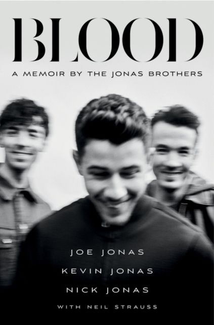 Blood Intl : A Memoir by the Jonas Brothers