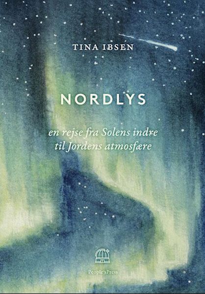Nordlys : en rejse fra solens indre til jordens atmosfærer