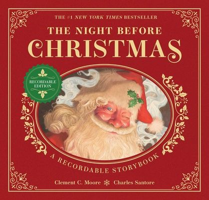 The Night Before Christmas Recordable Edition : A Recordable Storybook