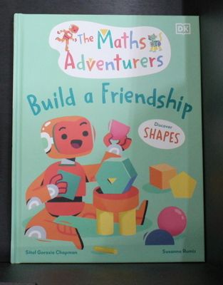 The Maths Adventurers Build a Friendship : Discover Shapes