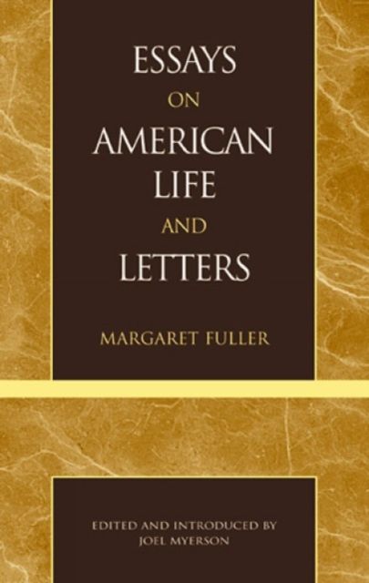 Essays on American Life and Letters (Masterworks of Literature Series)