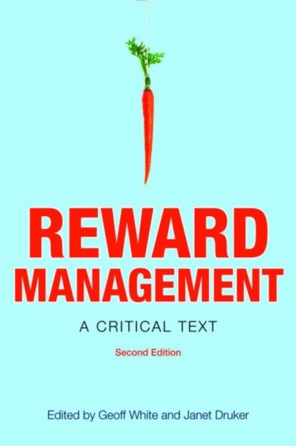 Reward Management : A critical text