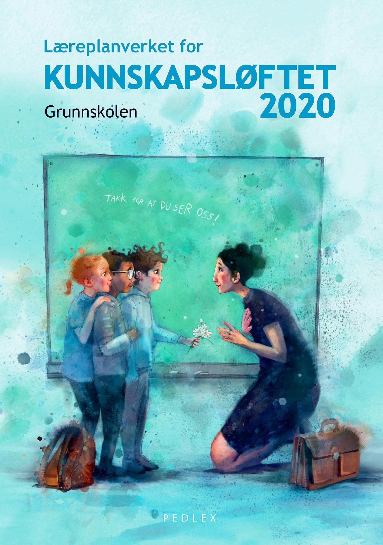 Læreplanverket for Kunnskapsløftet 2020 : grunnskolen
