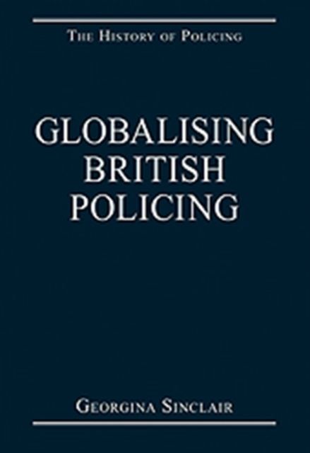 Globalising British Policing