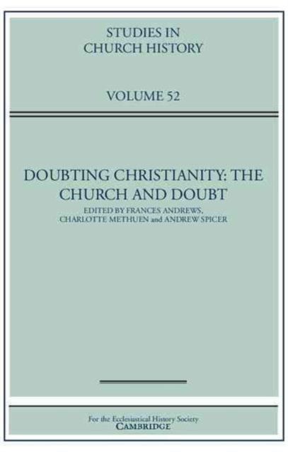 Doubting Christianity : The Church and Doubt