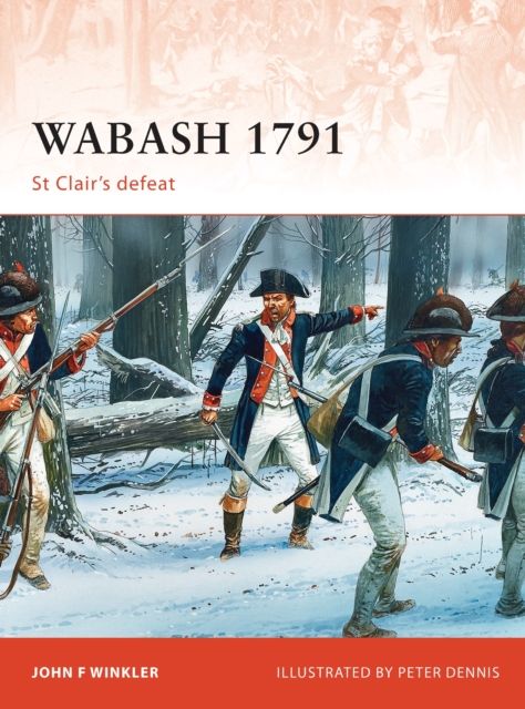 Wabash 1791 : St Clair’s defeat