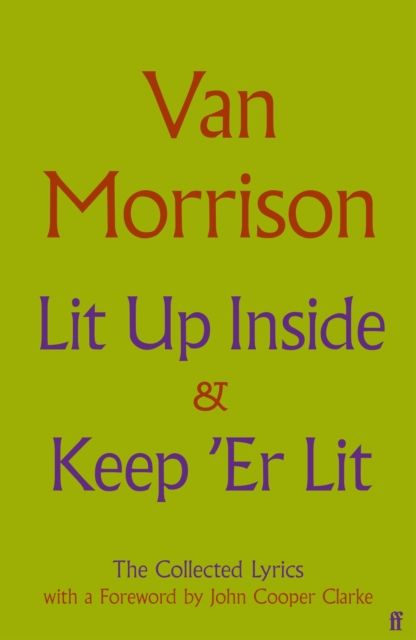 Lit Up Inside / Keep 'Er Lit : The Collected Lyrics