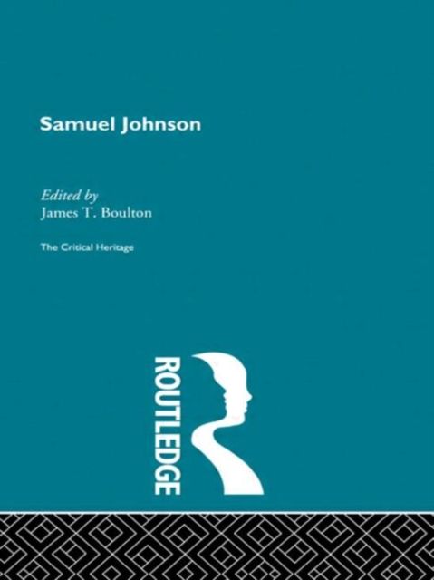 Samuel Johnson : The Critical Heritage