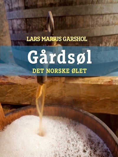 Gårdsøl : det norske ølet