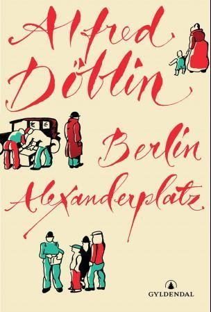 Berlin Alexanderplatz : fortellingen om Franz Biberkopf