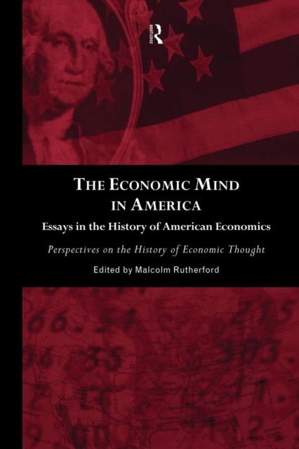 The Economic Mind in America : Essays in the History of American Economics