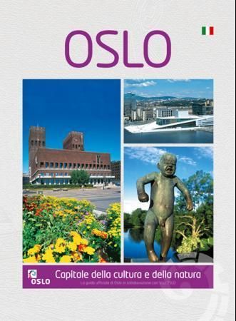 Oslo : capitale della cultura e della natura