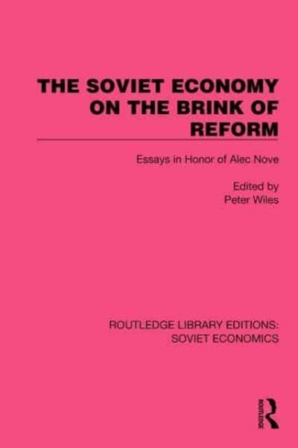 The Soviet Economy on the Brink of Reform : Essays in Honor of Alec Nove