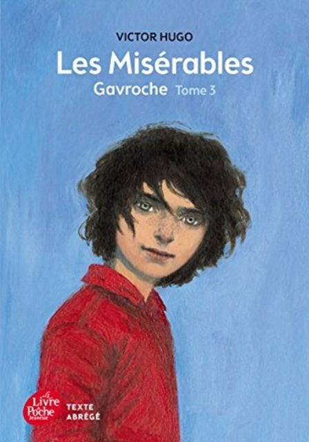 Les misérables. Tome 3. Gavroche