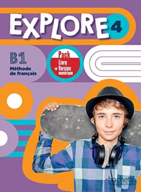 Explore : Livre de l'eleve 4 + version numerique