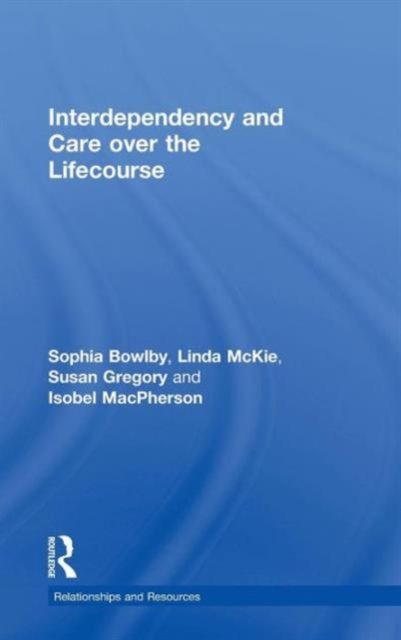 Interdependency and Care over the Lifecourse