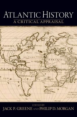 Atlantic History : A Critical Appraisal