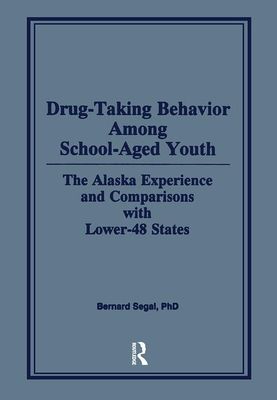 Drug-Taking Behavior Among School-Aged Youth : The Alaska Experience and Comparisons With Lower-48 States
