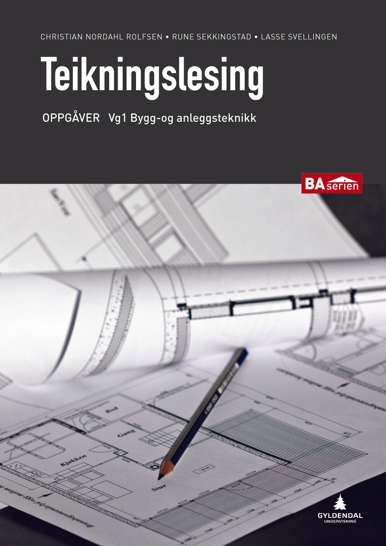 Teikningslesing : oppgåver : vg1 bygg- og anleggsteknikk