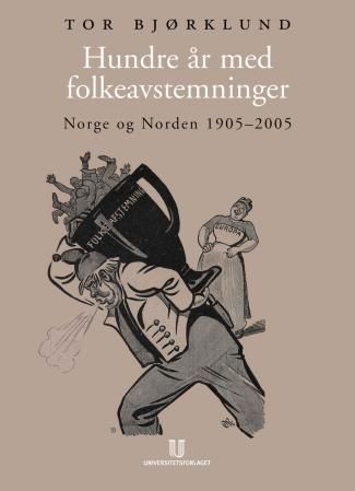 Hundre år med folkeavstemninger : Norge og Norden 1905-2005