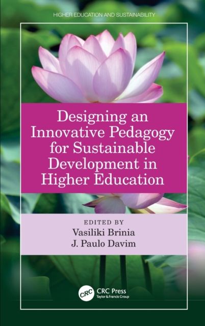 Designing an Innovative Pedagogy for Sustainable Development in Higher Education