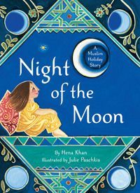 Night of the moon : a Muslim holiday story