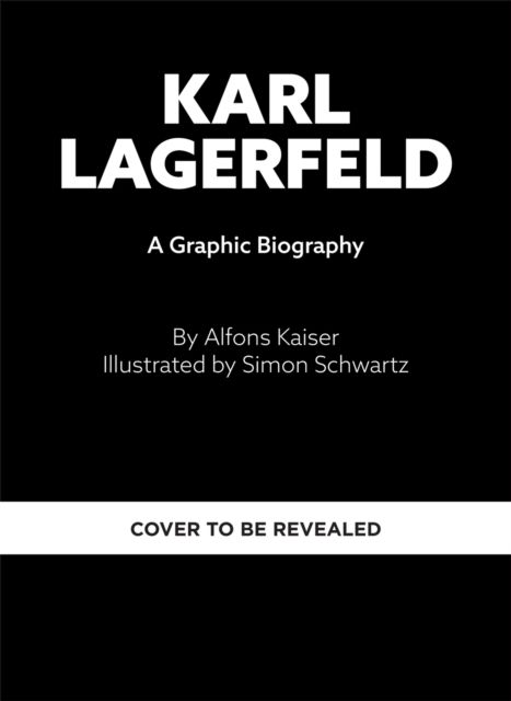 Forsidebilde av Karl Lagerfeld : An Illustrated Biography