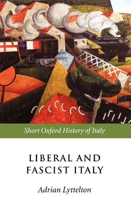 Liberal and Fascist Italy : 1900-1945