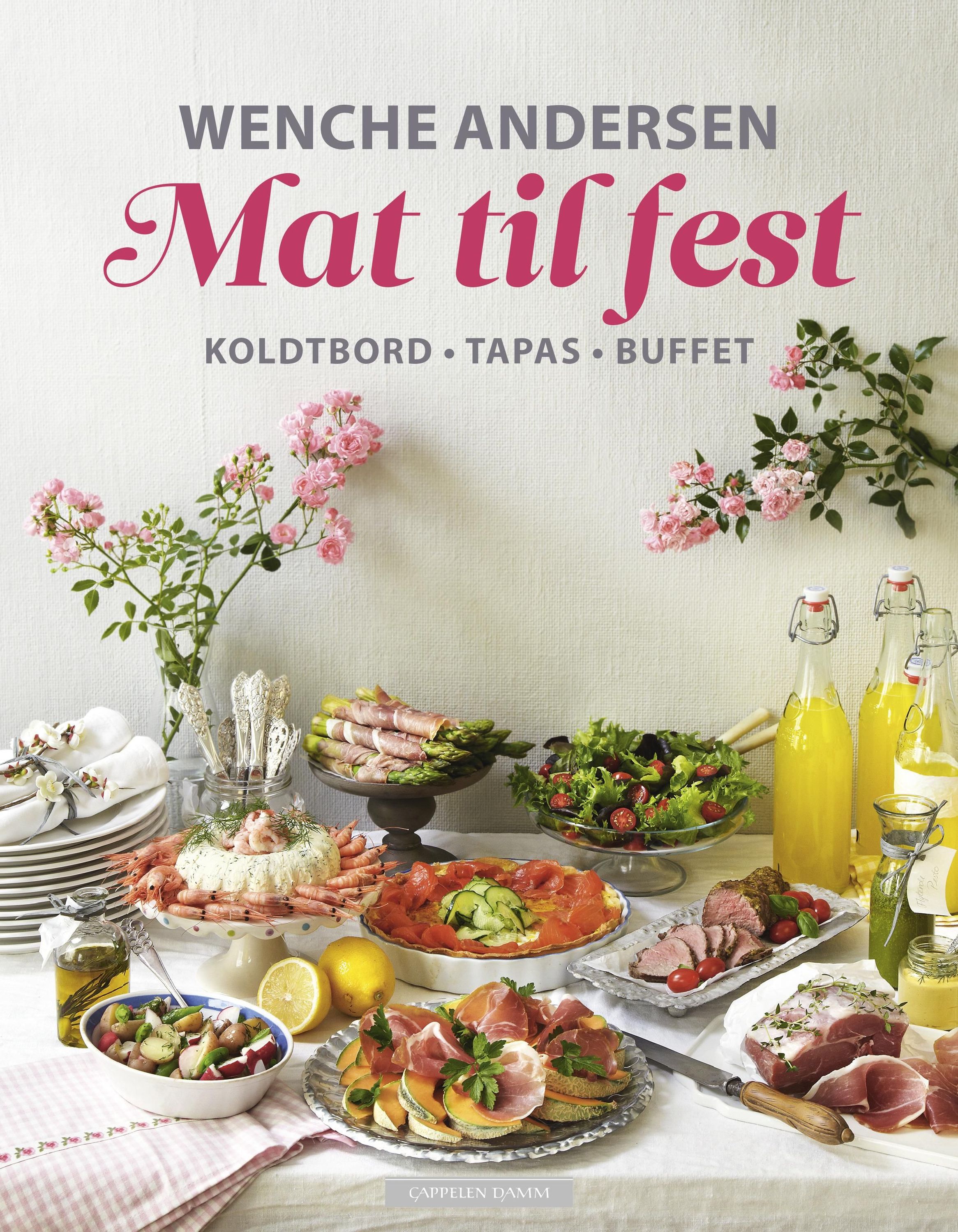 Mat til fest : koldtbord, tapas, buffet
