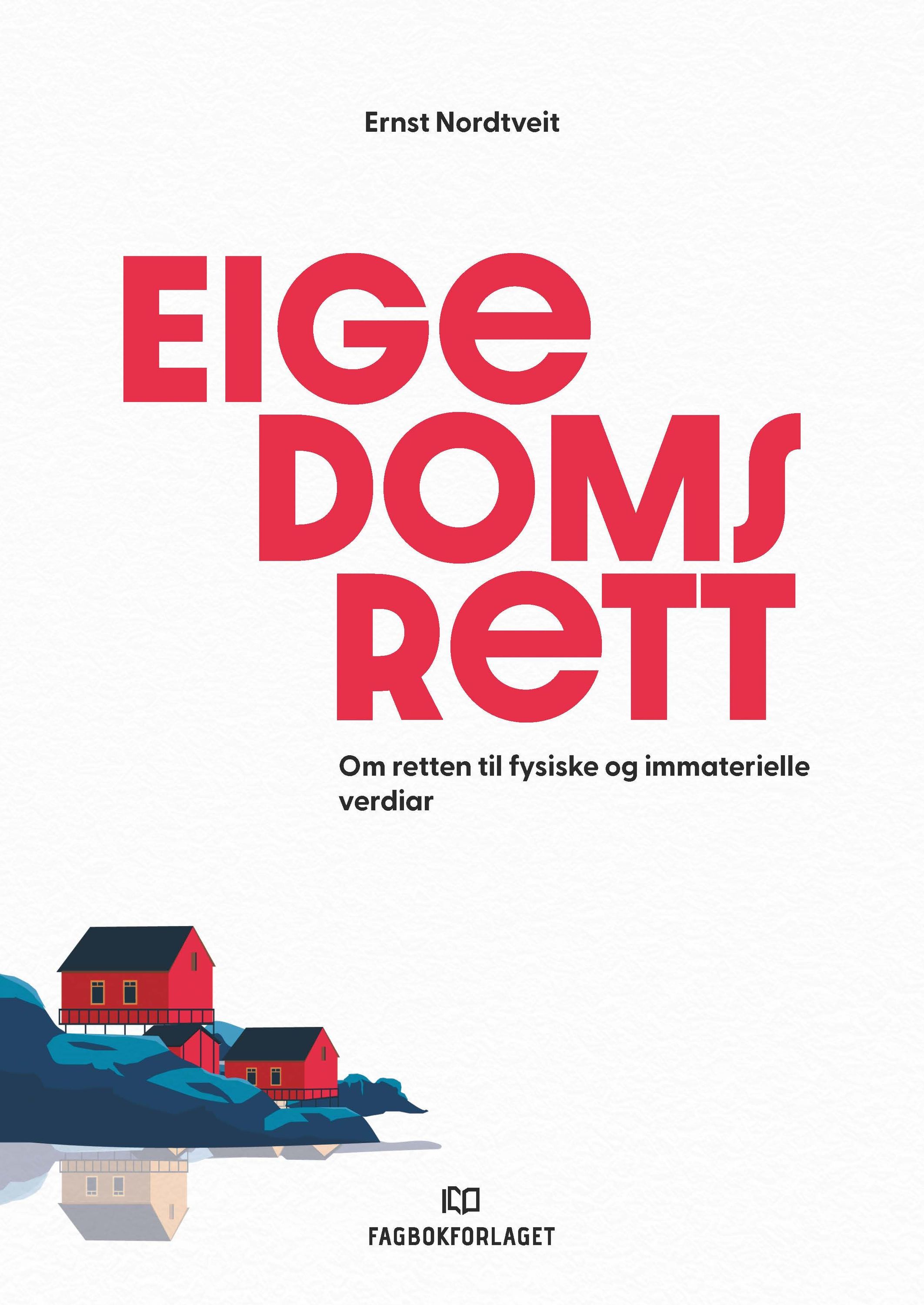 Eigedomsrett : om retten til fysiske og immaterielle verdiar