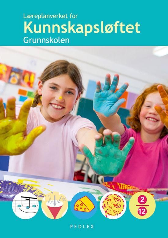 Læreplanverket for Kunnskapsløftet : grunnskolen