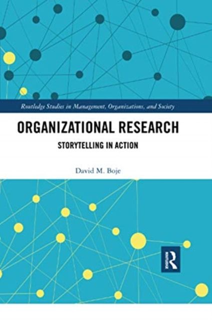 Organizational Research : Storytelling in Action