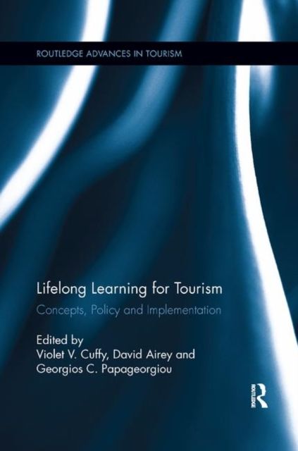 Lifelong Learning for Tourism : Concepts, Policy and Implementation