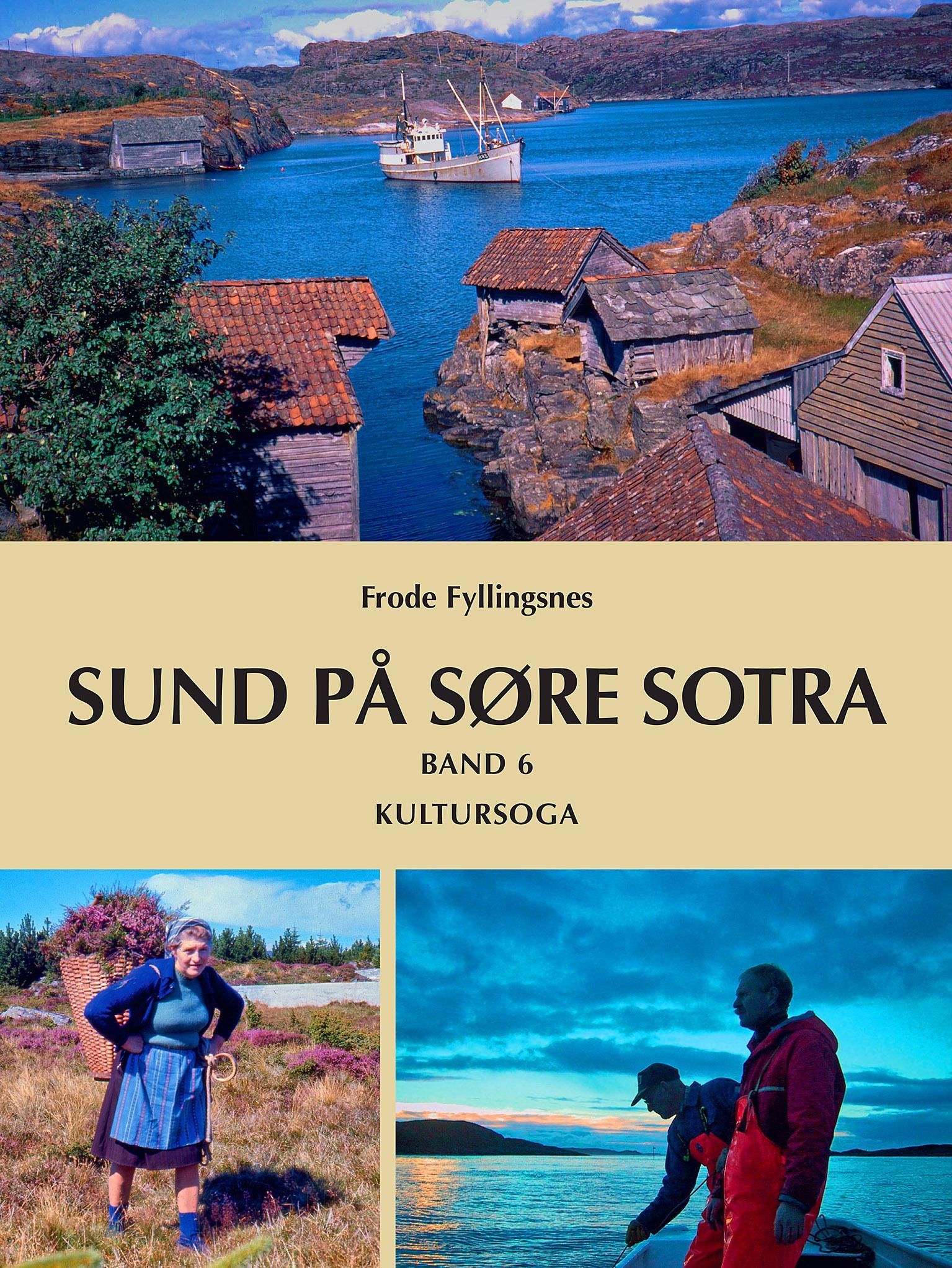 Sund på Søre Sotra. Band 6. Kultursoga