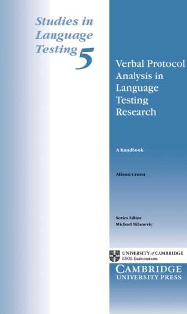 Verbal Protocol Analysis in Language Testing Research : A Handbook