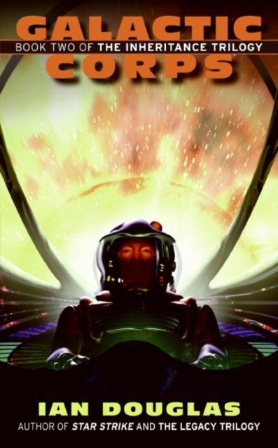 Galactic Corps : Book Two of the Inheritance Trilogy