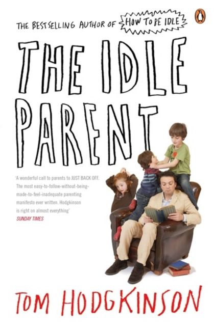 The idle parent