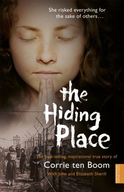 The Hiding Place : How one courageous family triumphed over hate