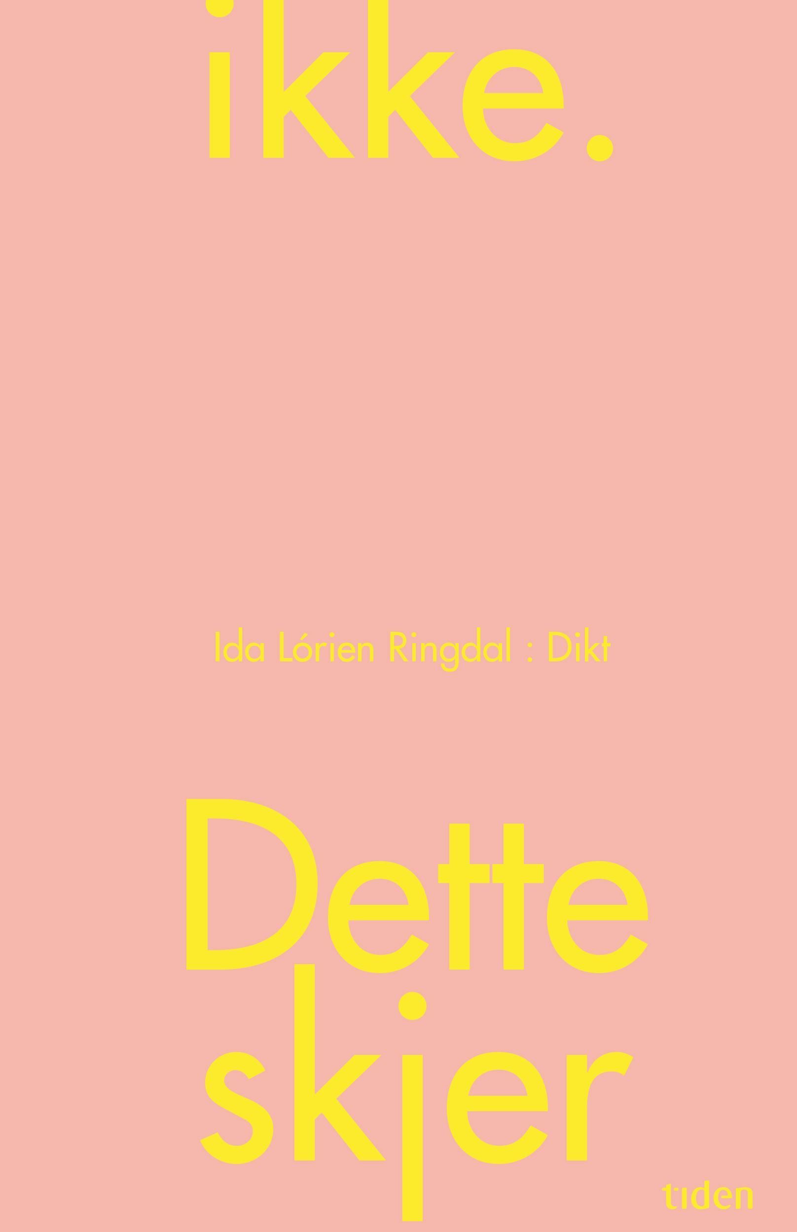 Dette skjer ikke : dikt