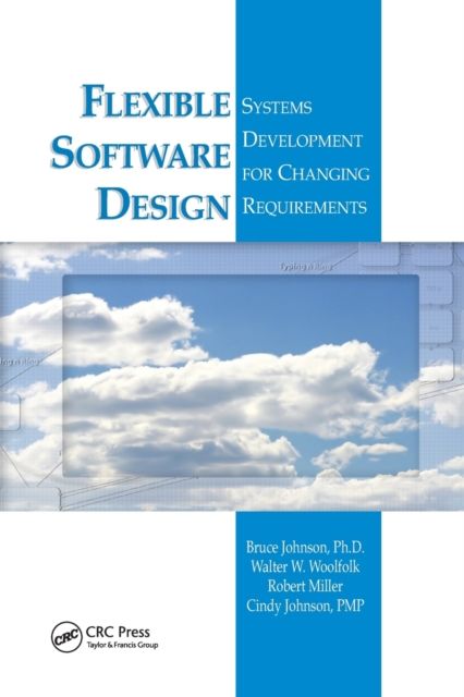 Flexible Software Design : Systems Development for Changing Requirements