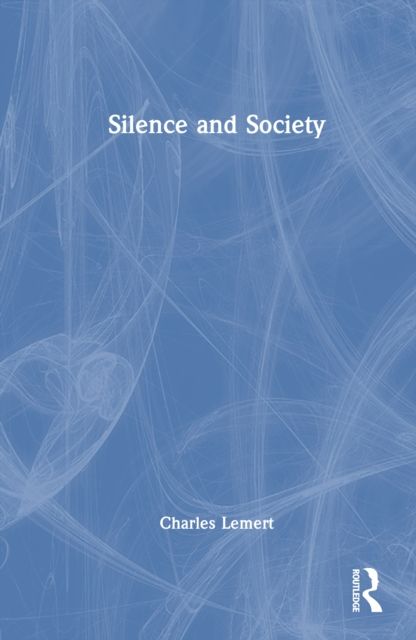 Silence and Society