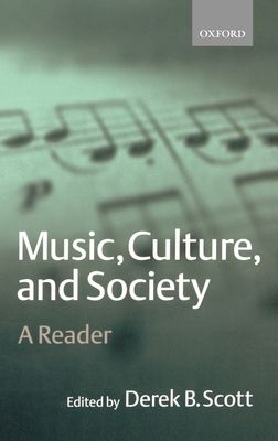 Music, Culture, and Society : A Reader