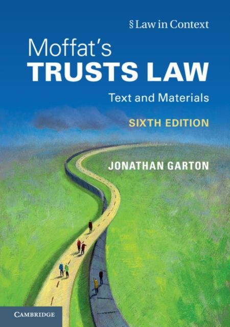 Moffat's Trusts Law 6th Edition 6th Edition : Text and Materials