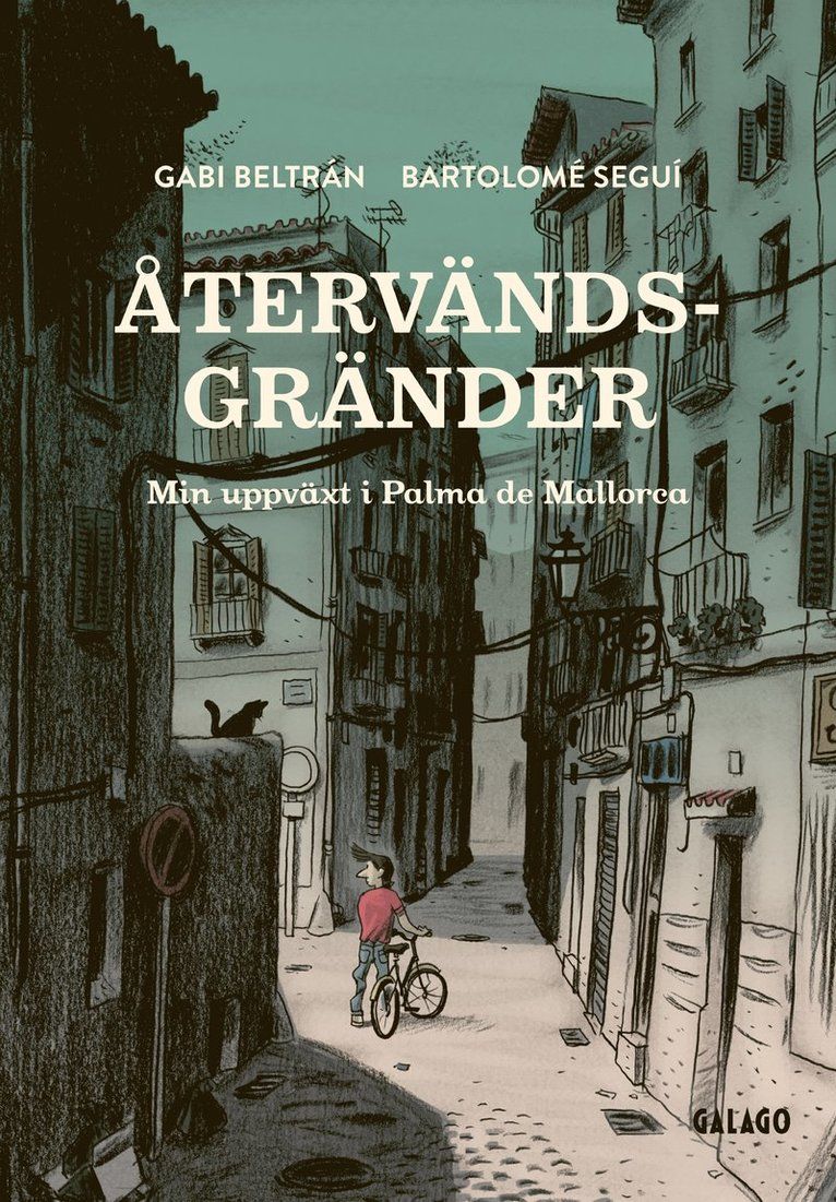 Återvändsgränder : Min uppväxt i Palma de Mallorca
