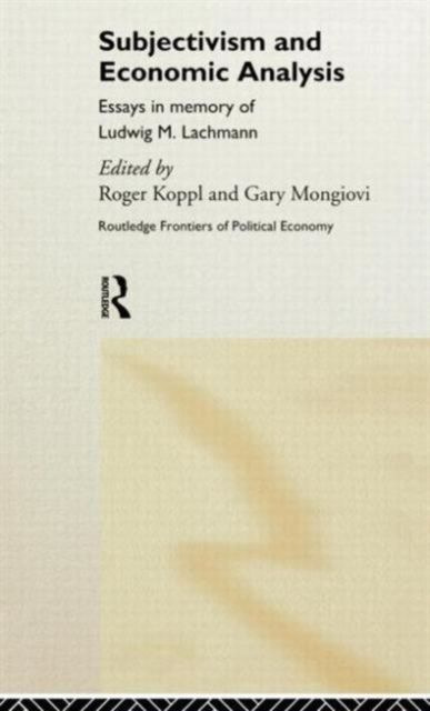 Subjectivism and Economic Analysis