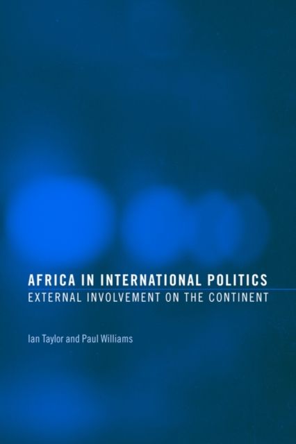 Africa in International Politics : External Involvement on the Continent
